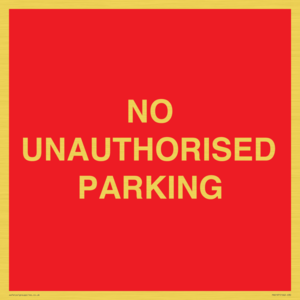 NO UNAUTHORISED PARKING